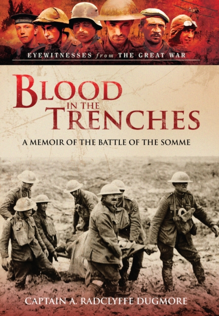 Blood in the Trenches : A Memoir of the Battle of the Somme, Paperback / softback Book