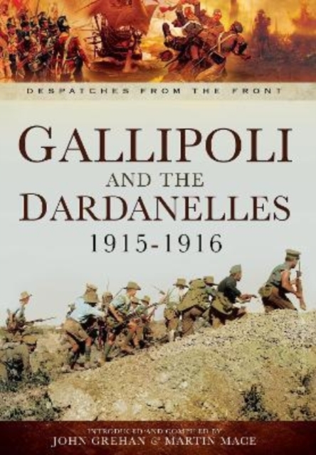 Gallipoli and the Dardanelles 1915-1916, Paperback / softback Book