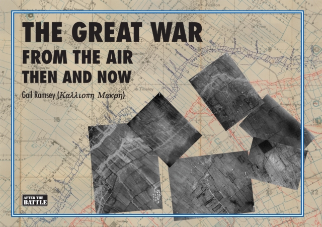 The Great War From The Air : Then And Now, PDF eBook