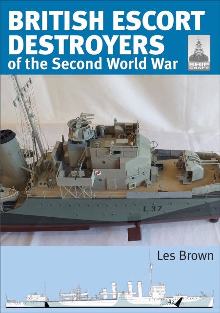 British Escort Destroyers of the Second World War, PDF eBook