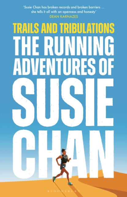 Trails and Tribulations : The Running Adventures of Susie Chan, Hardback Book