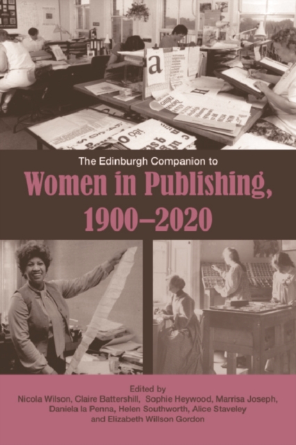 The Edinburgh Companion to Women in Publishing, 1900-2020, PDF eBook