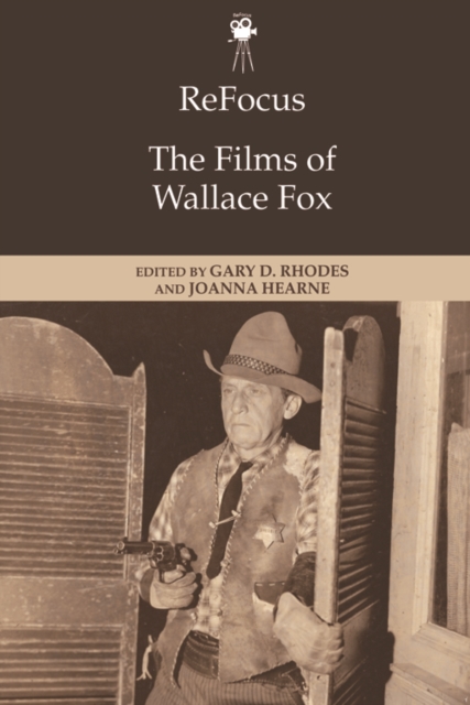 Refocus: The Films of Wallace Fox, Paperback / softback Book
