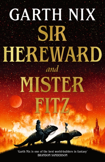 Sir Hereward and Mister Fitz : A fantastical short story collection from international bestseller Garth Nix, Paperback / softback Book