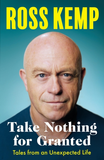 Take Nothing For Granted : Tales from an Unexpected Life, EPUB eBook