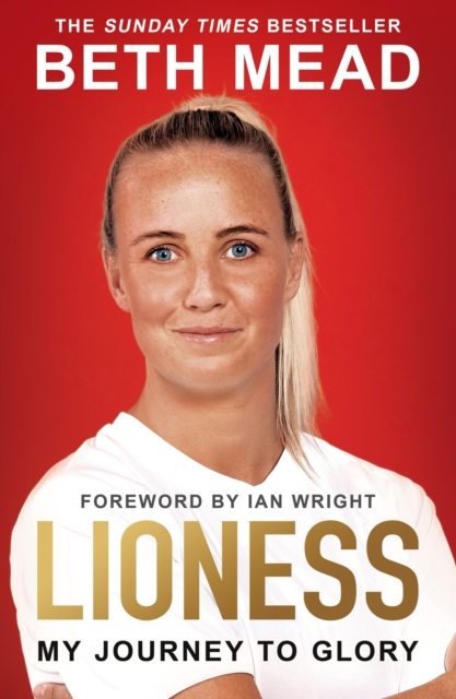 Lioness - My Journey to Glory : Winner of the Sunday Times Sports Book Awards Autobiography of the Year 2023, Paperback / softback Book