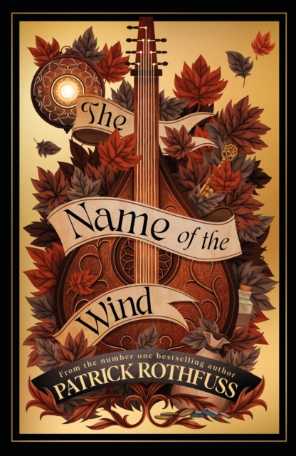 The Name of the Wind : The legendary must-read fantasy masterpiece, Hardback Book