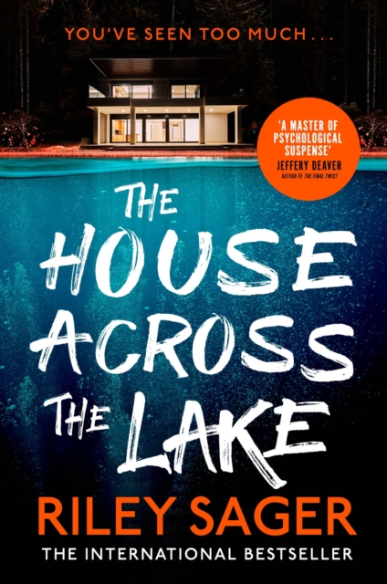 The House Across the Lake : the utterly gripping new psychological suspense thriller from the internationally bestselling author, Paperback / softback Book