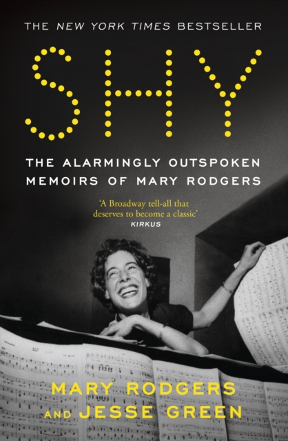 Shy : The Alarmingly Outspoken Memoirs of Mary Rodgers, Hardback Book