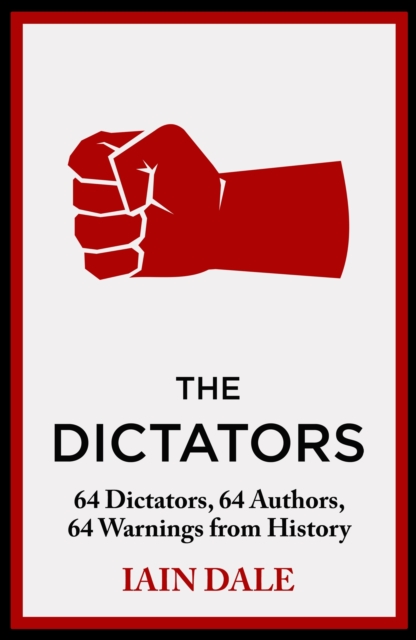 The Dictators : Lessons from History, Hardback Book