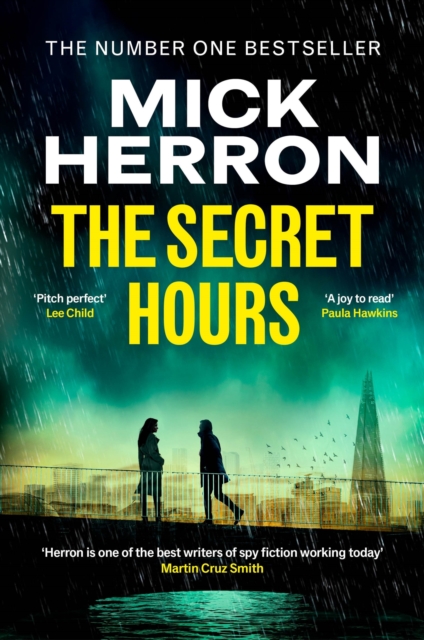 The Secret Hours : The Instant Sunday Times Bestselling Thriller from the Author of Slow Horses, Hardback Book