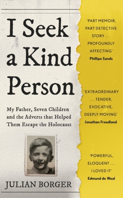 I Seek a Kind Person : My Father, Seven Children and the Adverts that Helped Them Escape the Holocaust, Hardback Book