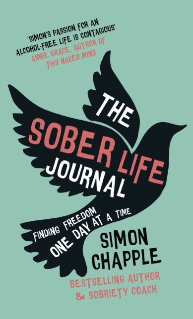 The Sober Life Journal : Finding Freedom One Day At A Time, EPUB eBook