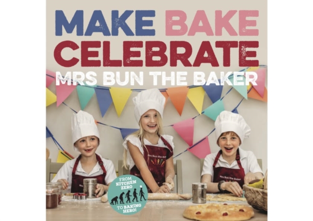 Make Bake Celebrate Mrs Bun the Baker, Paperback / softback Book