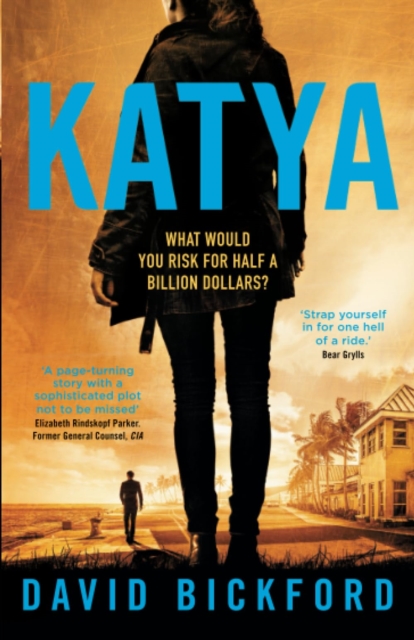 KATYA : What would you risk for half a billion dollars?, Paperback / softback Book