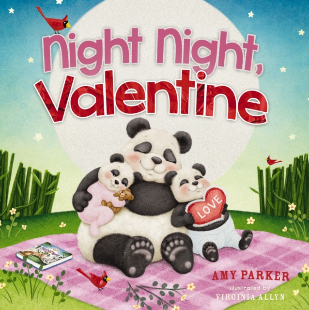 Night Night, Valentine : A Valentine's Day Bedtime Book For Kids, Board book Book