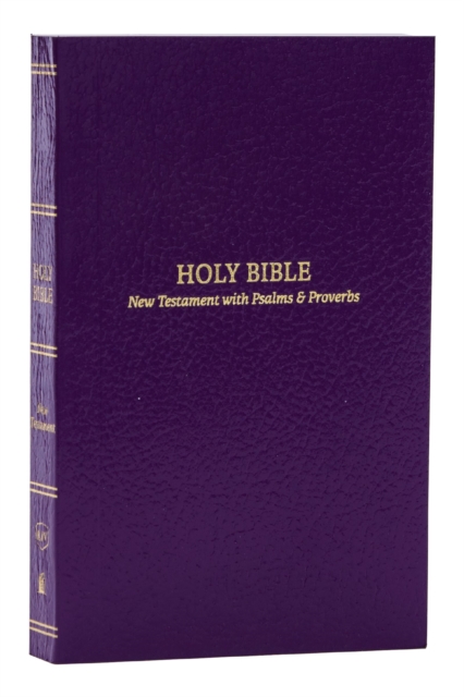 KJV Holy Bible: Pocket New Testament with Psalms and Proverbs, Purple Softcover, Red Letter, Comfort Print: King James Version, Paperback / softback Book