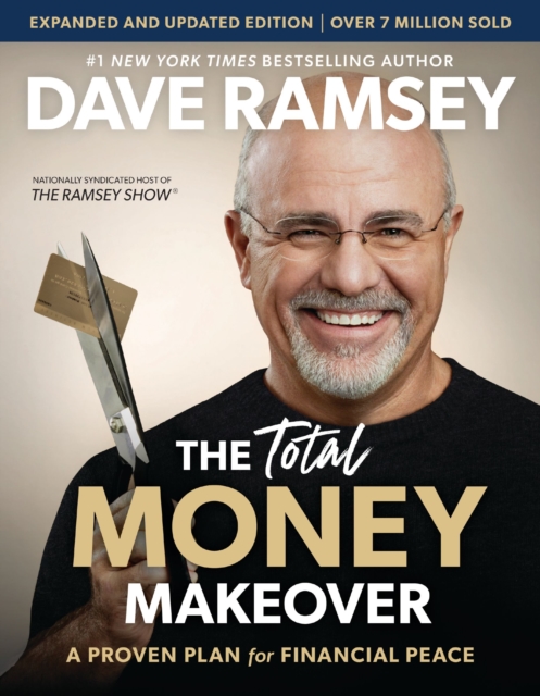 Total Money Makeover Updated and Expanded : A Proven Plan for Financial Peace, Hardback Book