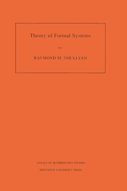 Theory of Formal Systems. (AM-47), Volume 47, PDF eBook