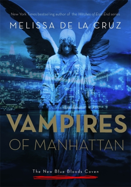 Vampires of Manhattan: The New Blue Bloods Coven, Paperback / softback Book