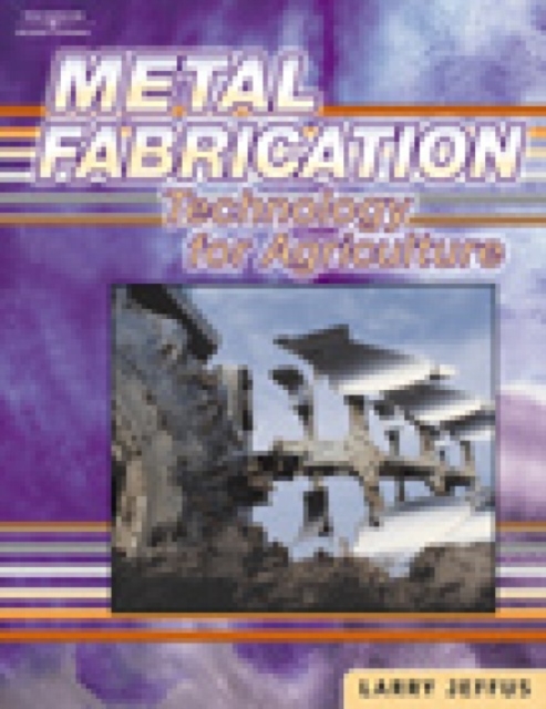 Metal Fabrication Technology for Agriculture, Hardback Book
