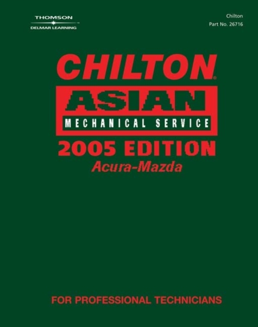 Chilton Asian Volume 1 Mechanical Service 2005 Edition, Hardback Book