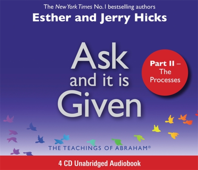 Ask and It Is Given (Part II) : The Processes, CD-Audio Book