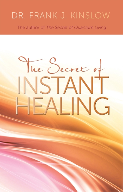 Secret of Instant Healing, EPUB eBook