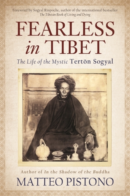 Fearless in Tibet : The Life of Mystic Tertoen Sogyal, Paperback / softback Book