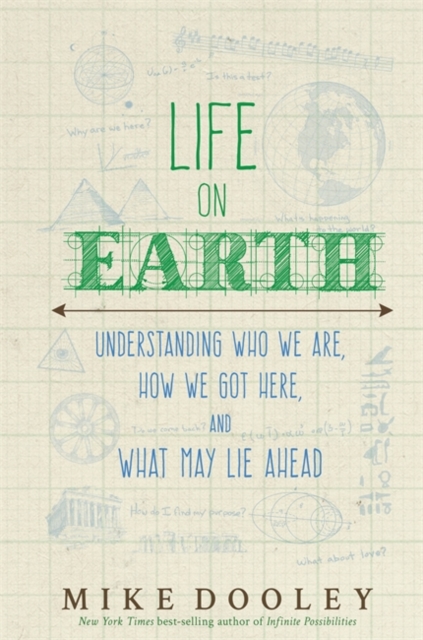 Life on Earth : Understanding Who We Are, How We Got Here, and What May Lie Ahead, Hardback Book