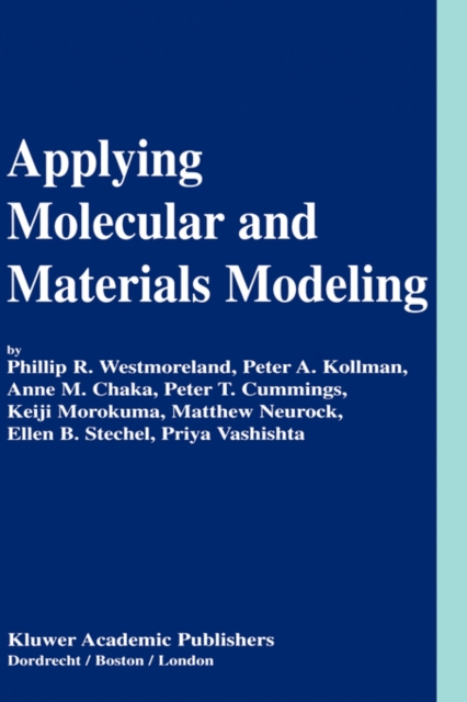 Applying Molecular and Materials Modeling, Hardback Book
