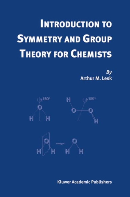 Introduction to Symmetry and Group Theory for Chemists, Hardback Book