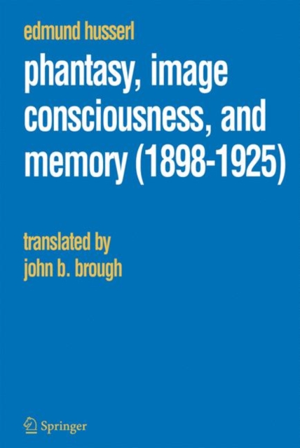 Phantasy, Image Consciousness, and Memory (1898-1925), Paperback / softback Book