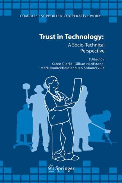 Trust in Technology: A Socio-Technical Perspective, Hardback Book