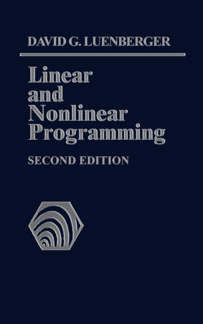 Linear and Nonlinear Programming : Second Edition, Hardback Book