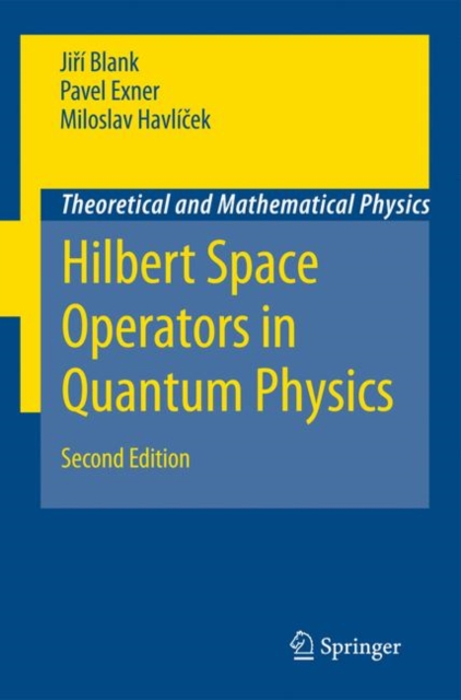 Hilbert Space Operators in Quantum Physics, Hardback Book