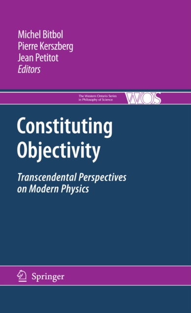 Constituting Objectivity : Transcendental Perspectives on Modern Physics, PDF eBook