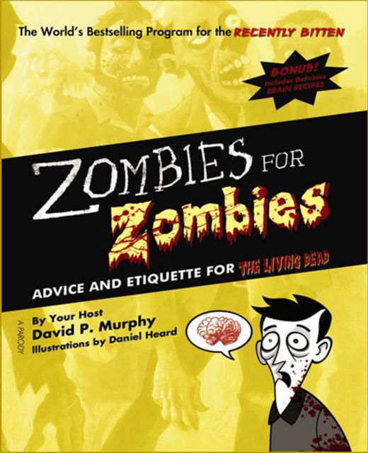 Zombies for Zombies : Advice and Etiquette for the Living Dead, Paperback / softback Book