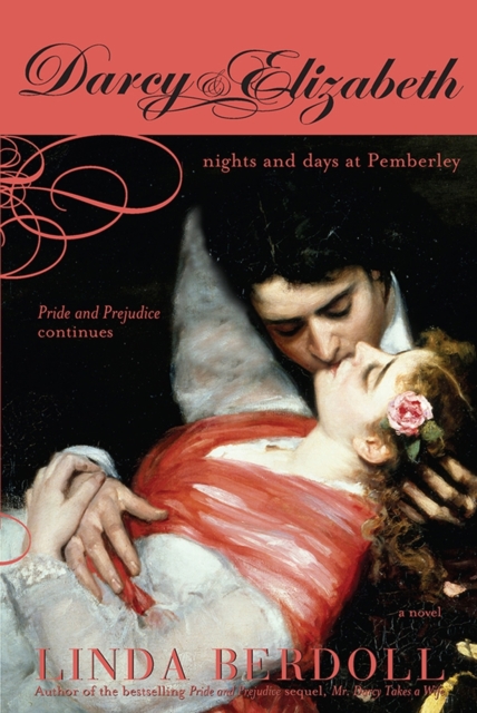 Darcy &amp; Elizabeth : Nights and Days at Pemberley, EPUB eBook