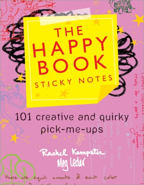 The Happy Book Sticky Notes : 101 Creative and Quirky Pick-Me-Ups, Paperback / softback Book