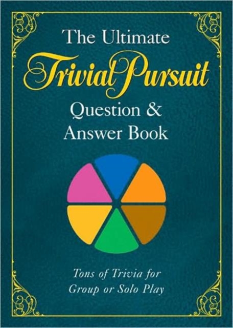 The Ultimate TRIVIAL PURSUIT (R) Question & Answer Book, Paperback / softback Book