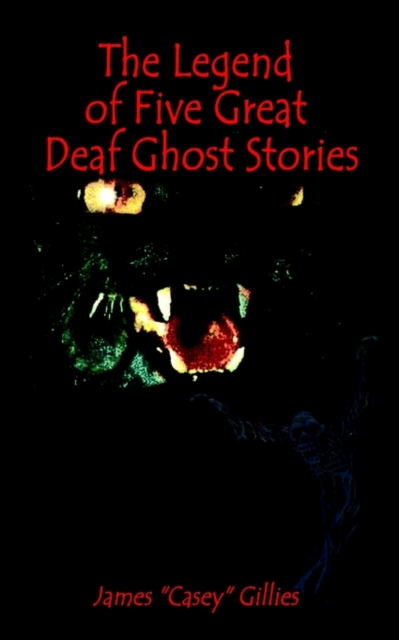 The Legend of Five Great Deaf Ghost Stories, Paperback / softback Book