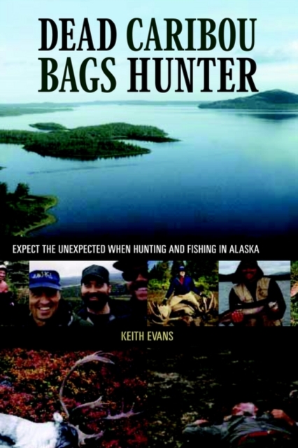 Dead Caribou Bags Hunter, Paperback / softback Book