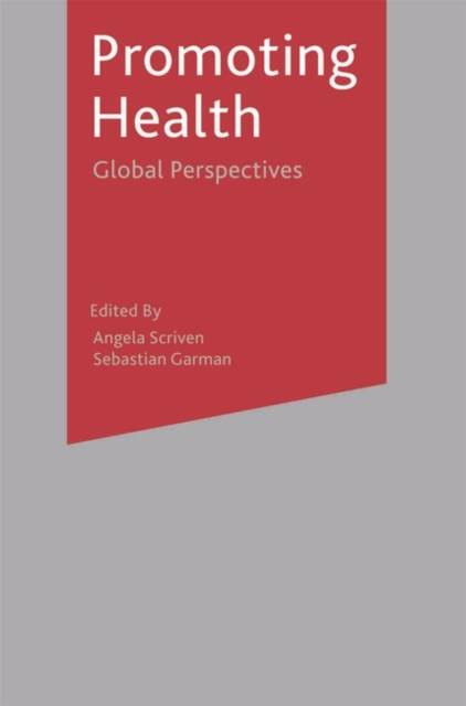 Promoting Health : Global Perspectives, Hardback Book