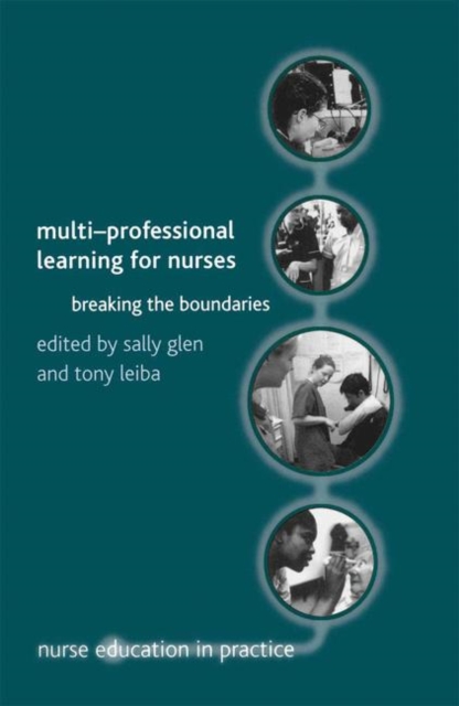 Multi-Professional Learning for Nurses : Breaking the Boundaries, PDF eBook