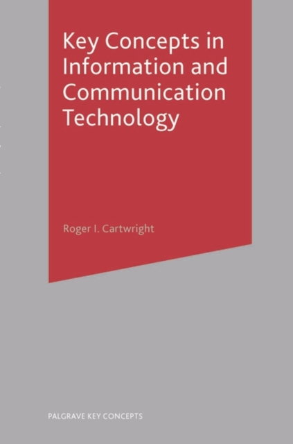 Key Concepts in Information and Communication Technology, Paperback / softback Book