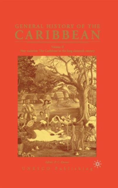 General History of the Caribbean UNESCO Vol 2 : New Societies: The Caribbean in the Long Sixteenth Century, Hardback Book