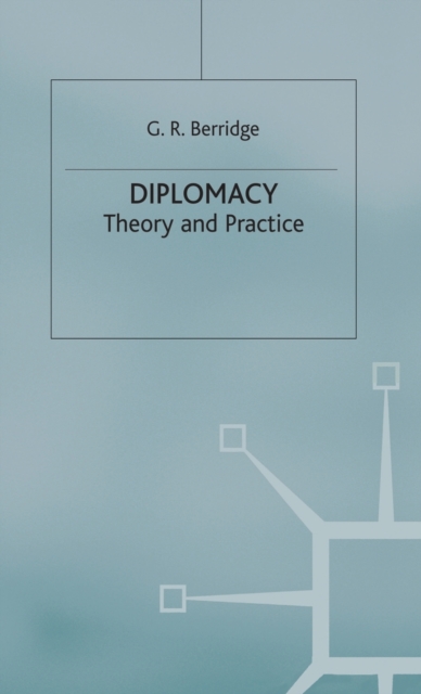 Diplomacy : Theory and Practice, Hardback Book
