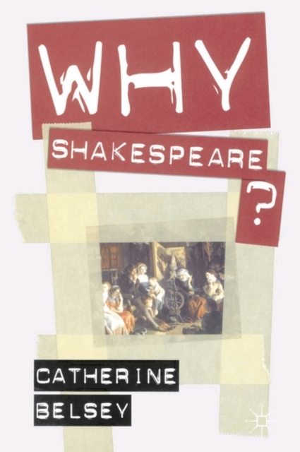 Why Shakespeare?, Paperback / softback Book