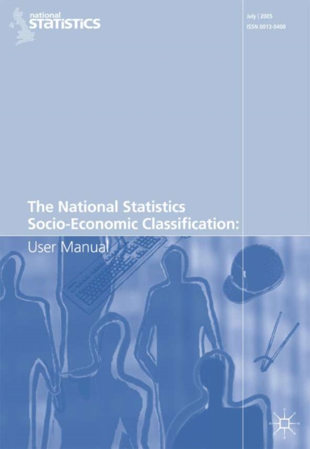 The National Statistics Socio-Economic Classification: User Manual, Paperback Book